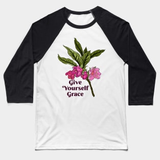 Give Yourself Grace Baseball T-Shirt